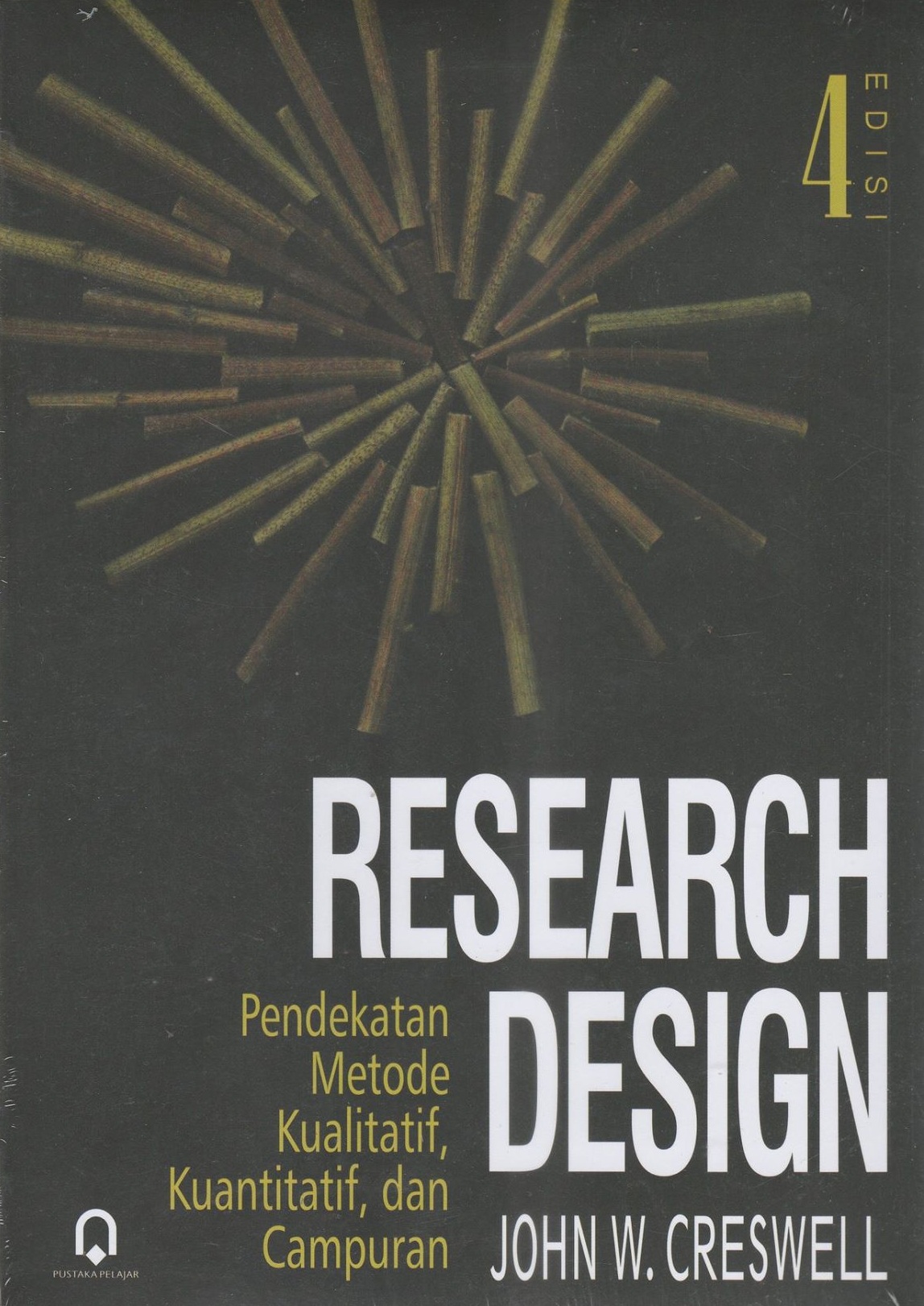 [Research design,qualitative, quantitativ, and mixed methods Approaches. Bahasa Indonesi]
Research design: pendekatan metode kualitatif, kuantatif dan campuran