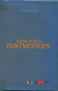 [The Postmodern social theory.Bah.Indonesia]
Teori sosial Postmodern