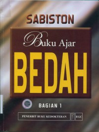 [Sabiston's essentials of surgery...Bahasa Indonesia]
Buku ajar bedah Sabiston Bagian 1
