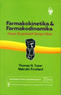 Image of [Introduction to Pharmacokinetics and Pharmacodynamics : Bahasa Indonesia]
Farmakokinetika dan Farmakodinamika : Dasar Kuantitatif Terapi Obat