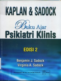 Image of [Kaplan & Sadock concise textbook of clinical psychiatry. Bahasa Indonesia] Kaplan dan Sadock buku ajar psikiatri klinis