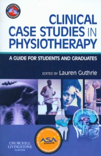 Image of Clinical Case Studies in Physiotherapy : A Guide for Students and Graduates