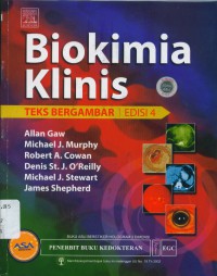[Clinical Biochemistry: an illustrated colour text. bahasa Indonesia]
Biokimia klinis :teks bergambar