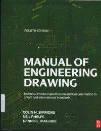 Manual of engineering drawing : technical product specification and documentation to british and international standarts