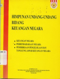 [Undang-undang, peraturan, dsb.] Himpunan undang-undang bidang keuangan negara