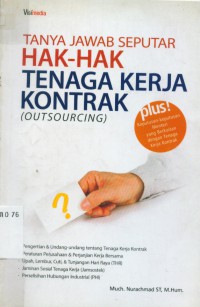 Tanya Jawab Seputar Hak-Hak Tenaga Kerja Kontrak (Outsourcing)