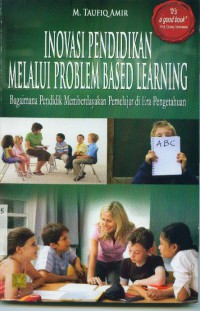 Inovasi pendidikan melalui problem based learning