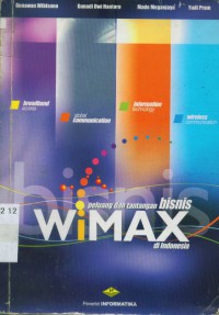 Peluang dan tantangan bisnis WiMAX di Indonesia