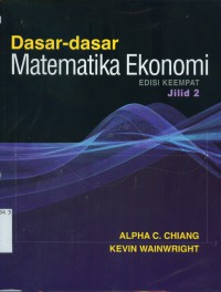 [Fundamental methods of...Bahasa Indonesia]
Dasar-dasar matematika ekonomi