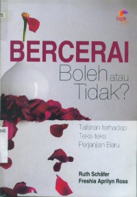 Image of Bercerai Boleh atau Tidak? Tafsiran Terhadap Teks-Teks Perjanjian Baru