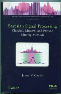 Bayesian signal processing:classical, modern and particle filtering methods