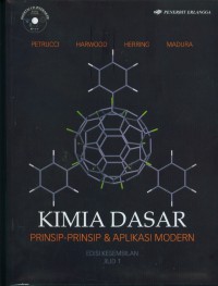 [General Chemistry : principles and modern application. Bahasa Indonesia]
Kimia dasar :prinsip prinsip dan aplikasi modern