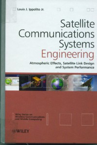 Image of Satellite communications systems engineering : Atmospheric effects, satellite link design and system performance
