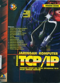 Jaringan komputer dengan TCP/IP membahas konsep dan teknik implementasi TCP/IP dalam jaringan komputer.