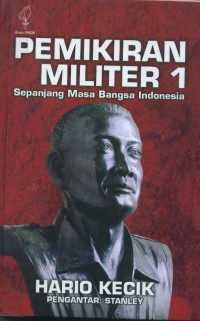 Pemikiran militer 1 : sepanjang masa bangsa Indonesia