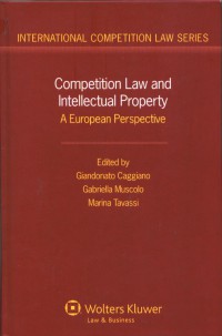 Competition law and intellectual property :a european perspective