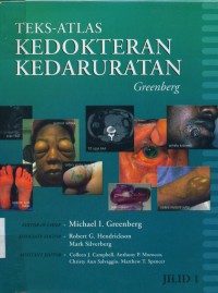 [Greenberg's text-atlas of emergency medicine. Bahasa Indonesia] Teks-Atlas kedokteran kedaruratan greenberg Jilid 1