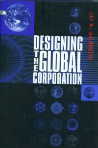 Designing the global corporation