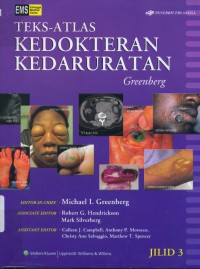 [Greenberg's text-atlas of emergency medicine. Bahasa Indonesia]
Teks-Atlas kedokteran kedaruratan greenberg