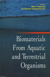 Biomaterials from aquatic and terrestrial organisms