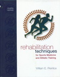 Rehabilitation techniques for sports medicine and athletic training