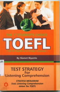 The 1st (first) student's choice TOEFL:test strategy for listening comprehension