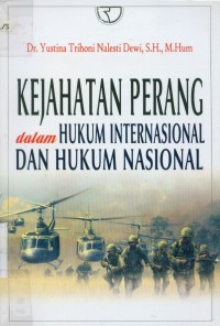 Image of Kejahatan perang dalam hukum internasional dan hukum nasional