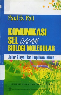 Image of Komunikasi sel dalam biologi molekular: jalur sinyal dan implikasi klinis