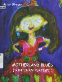 Image of Motherland Blues (Rintihan pertiwi)