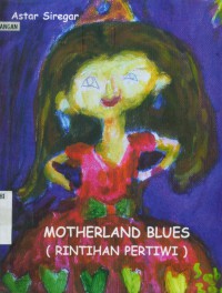 Motherland Blues (Rintihan pertiwi)