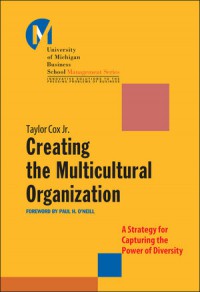 Image of Creating the multicultural organization: a strategy for capturing the power of diversity