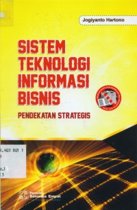 Sistem Teknologi Informasi Bisnis : Pendekatan Strategis