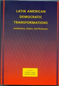 Image of Latin American democratic transformations:institutions,actor and processes