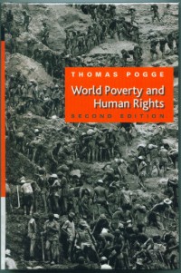 World poverty and human rights:cosmopolitan responsibilities and reforms