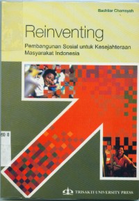 Reinventing:pembangunan sosial untuk kesejahteraan masyarakat Indonesia