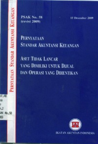 Pernyataan Standar Akuntansi Keuangan (PSAK No.58) : Aset Tidak Lancar Yang Dimiliki Untuk Di jual Dan Operasi Yang Dihentikan