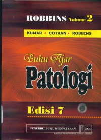 [Robbins basic pathology.Bahasa Indonesia]
Buku ajar patologi Robbins Vol.2