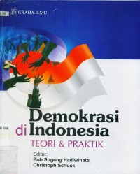 Demokrasi di Indonesia teori dan praktik