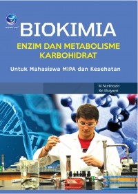 Biokimia: enzim dan metabolisme karbohidrat