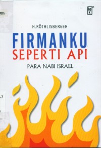 Image of Firman-Ku seperti api: para nabi israel