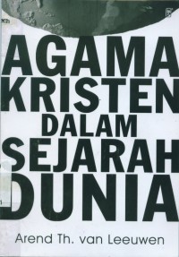 Image of [Christendom in de wereldgeschiedenis.Bahasa Indonesia]
Agama kristen dalam sejarah dunia