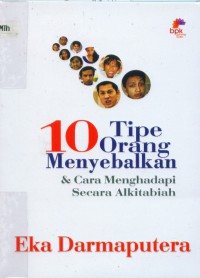 10 (Sepuluh) tipe orang menyebalkan dan cara menghadapi secara alkitabiah