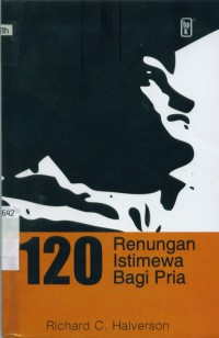 [The Word of gentlemen. Bahasa Indonesia] 120 (Seratus dua puluh)renungan istimewa bagi pria