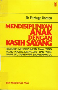 [How to disciplin with love. Bahasa Indonesia] 
Mendisiplinkan anak dengan kasih sayang