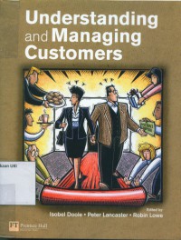 Understanding and Managing Customers