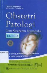 Obstetri patologi : ilmu kesehatan reproduksi