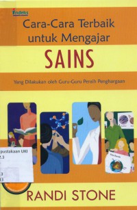 [Best practices for teaching science. Bahasa Indonesia]
Cara-cara terbaik untuk mengajar sains