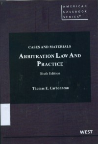 Cases and materials on arbitration law and practice