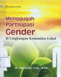 Menggugah Partisipasi Gender di Lingkungan Komunitas Lokal