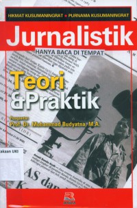 Jurnalistik : Teori dan Praktik